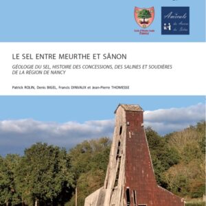 Le sel entre Meurthe et Sânon <br><span style="font-size:16px;">Cahier de 240 pages - Format A4</span>